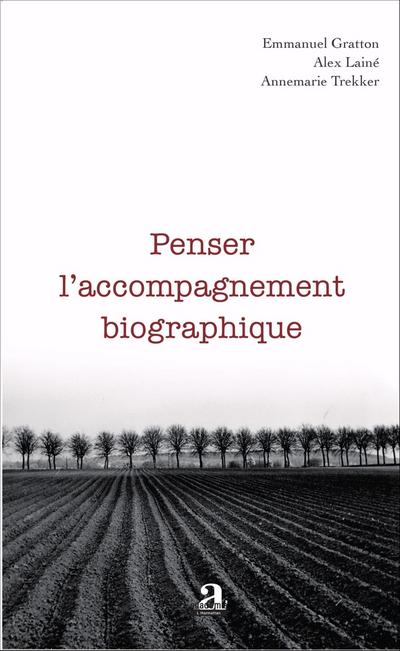 Penser l’accompagnement biographique