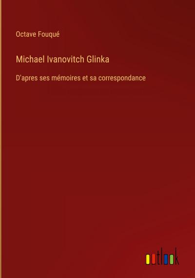 Michael Ivanovitch Glinka