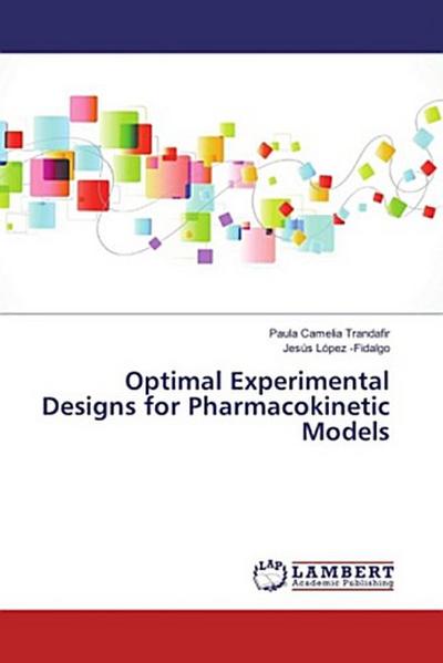 Optimal Experimental Designs for Pharmacokinetic Models