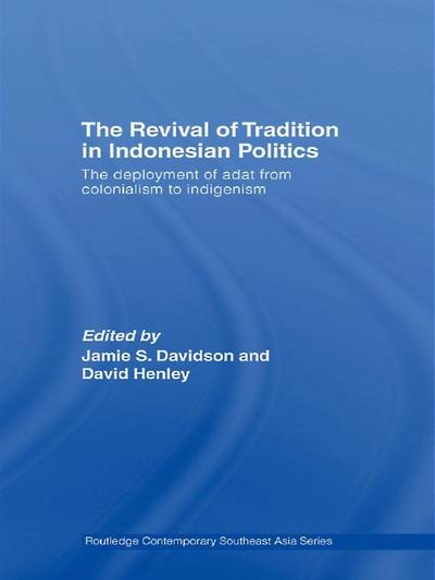 The Revival of Tradition in Indonesian Politics
