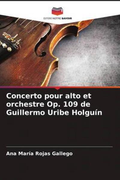 Concerto pour alto et orchestre Op. 109 de Guillermo Uribe Holguín