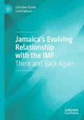 Jamaica’s Evolving Relationship with the IMF