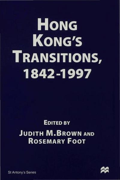 Hong Kongs Transitions, 1842-1997