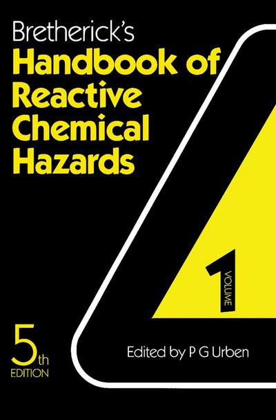 Bretherick’s Handbook of Reactive Chemical Hazards