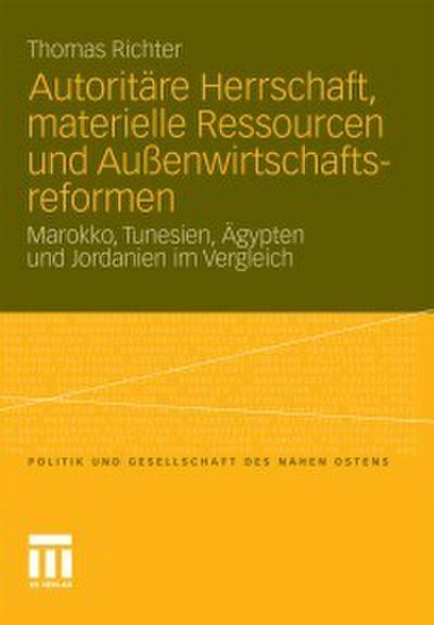 Autoritäre Herrschaft, materielle Ressourcen und Außenwirtschaftsreformen
