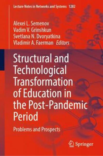 Structural and Technological Transformation of Education in the Post-Pandemic Period