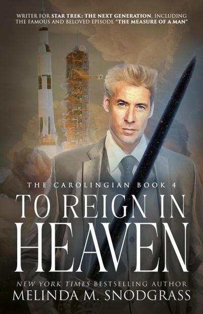 To Reign in Heaven (The Carolingian, #4)