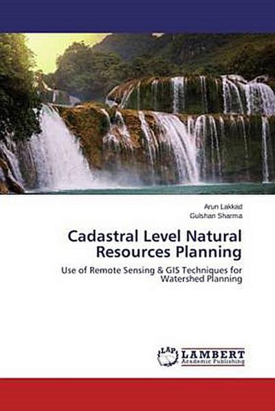 Cadastral Level Natural Resources Planning