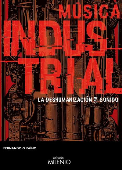 Música industrial : la deshumanización del sonido