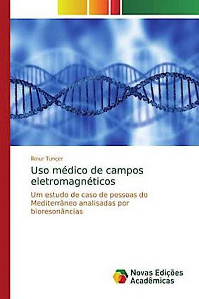 Uso médico de campos eletromagnéticos