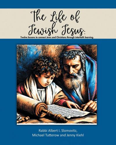 The Life of Jewish Jesus
