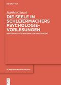 Die Seele in Schleiermachers Psychologievorlesunge