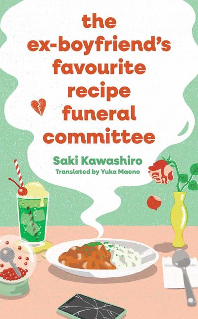 The Ex-Boyfriend’s Favourite Recipe Funeral Committee