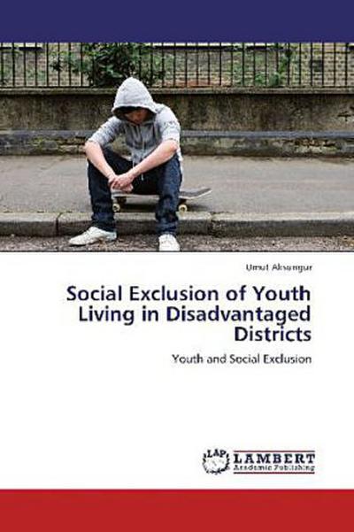 Social Exclusion of Youth Living in Disadvantaged Districts