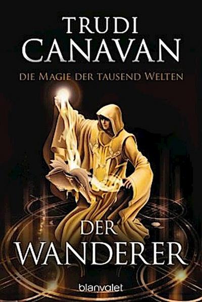 Die Magie der tausend Welten - Der Wanderer