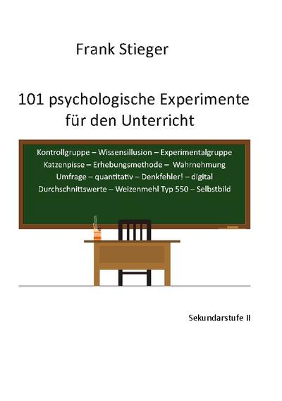 101 psychologische Experimente für den Unterricht