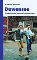 Duwensee: Roman