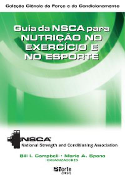 Guia da NSCA para nutrição no exercício e no esporte