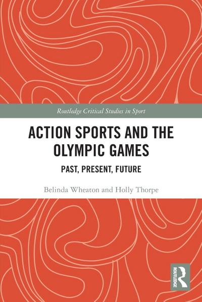 Action Sports and the Olympic Games