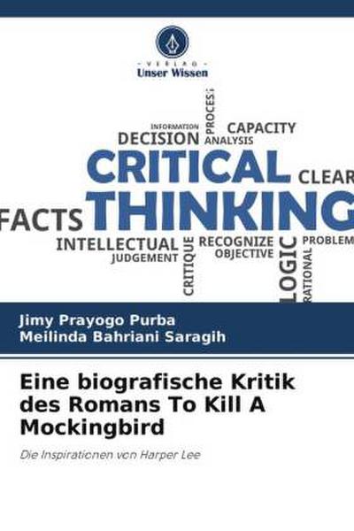 Eine biografische Kritik des Romans To Kill A Mockingbird