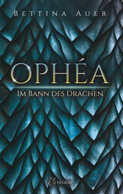 Ophéa - Im Bann des Drachen