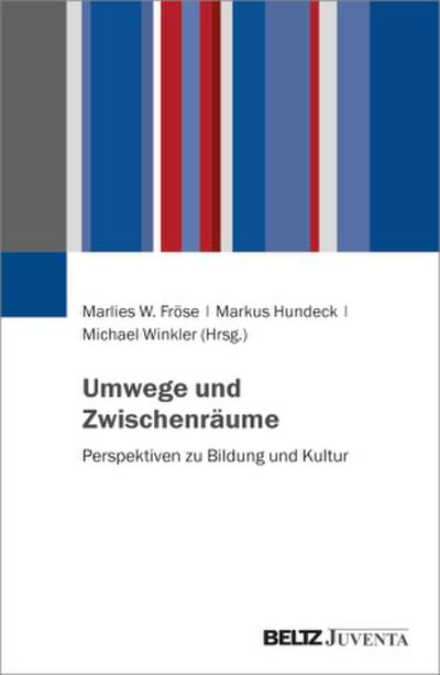 Umwege und Zwischenräume