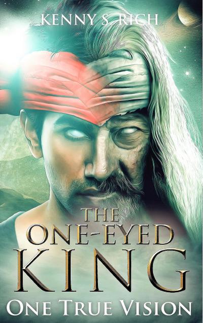 One True Vision (The One-Eyed King Trilogy, #3)