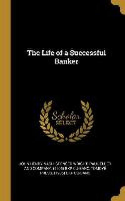 The Life of a Successful Banker