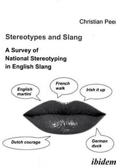 Stereotypes and Slang