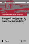 Chancen und Herausforderungen für eine digitale und nachhaltige Zukunft im finanzwirtschaftlichen Kontext