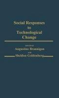 Social Responses to Technological Change