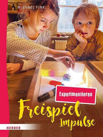 Freispiel-Impulse: Experimentieren