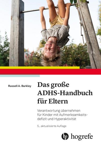Das große ADHS-Handbuch für Eltern