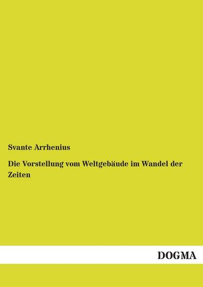 Die Vorstellung vom Weltgebäude im Wandel der Zeiten