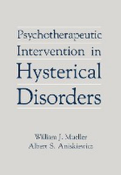 Psychotherapeutic Intervention in Hysterical Disorders