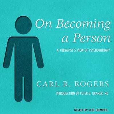 On Becoming a Person Lib/E: A Therapist’s View of Psychotherapy