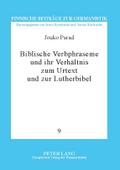 Biblische Verbphraseme und ihr Verhältnis zum Urte