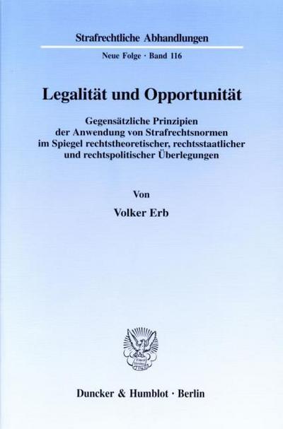 Legalität und Opportunität.