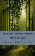The Eternal Phoenix Tradition’s Book of Light