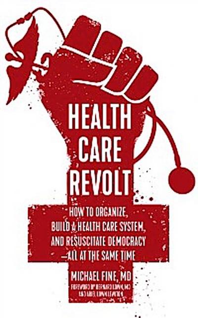 Health Care Revolt