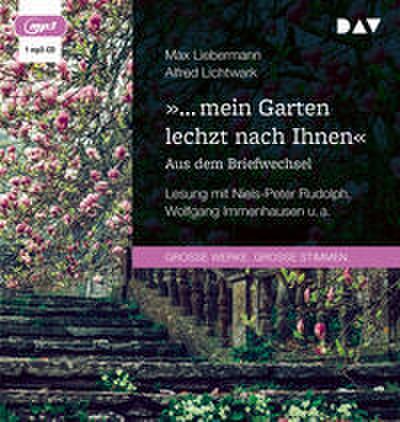 ’ mein Garten lechzt nach Ihnen’. Aus dem Briefwechsel