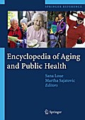 Encyclopedia of Aging and Public Health / Encyclopedia of Aging and Public Health