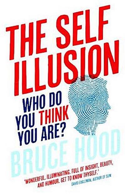 The Self Illusion
