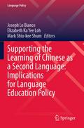 Supporting the Learning of Chinese as a Second Language: Implications for Language Education Policy