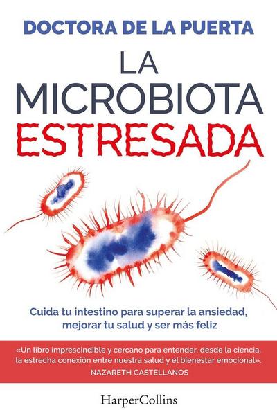 La Microbiota Estresada (the Stressed Microbiota - Spanish Edition)