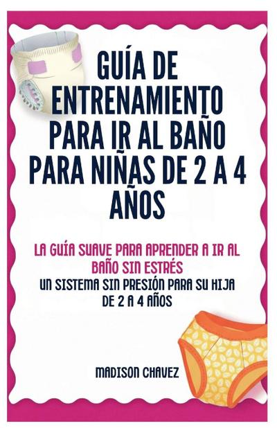 Guía De Entrenamiento Para Ir Al Baño Para Niñas De 2 A 4 Años