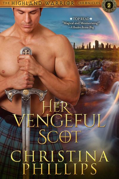 Her Vengeful Scot (The Highland Warrior Chronicles, #2)