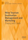 Wine Tourism Destination Management and Marketing