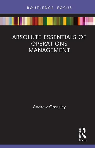 Absolute Essentials of Operations Management
