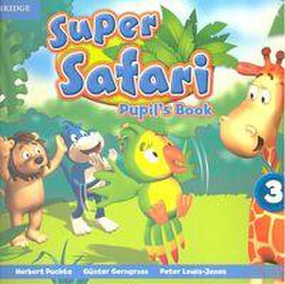 Super Safari Level 3 Pupil’s Book